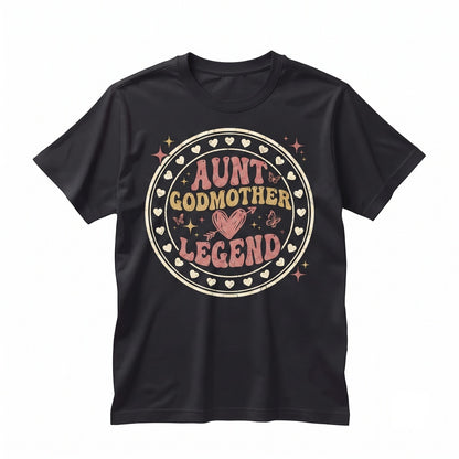Aunt Godmother Legend Sweatshirt Funny Godparent Gift Unisex TShirt