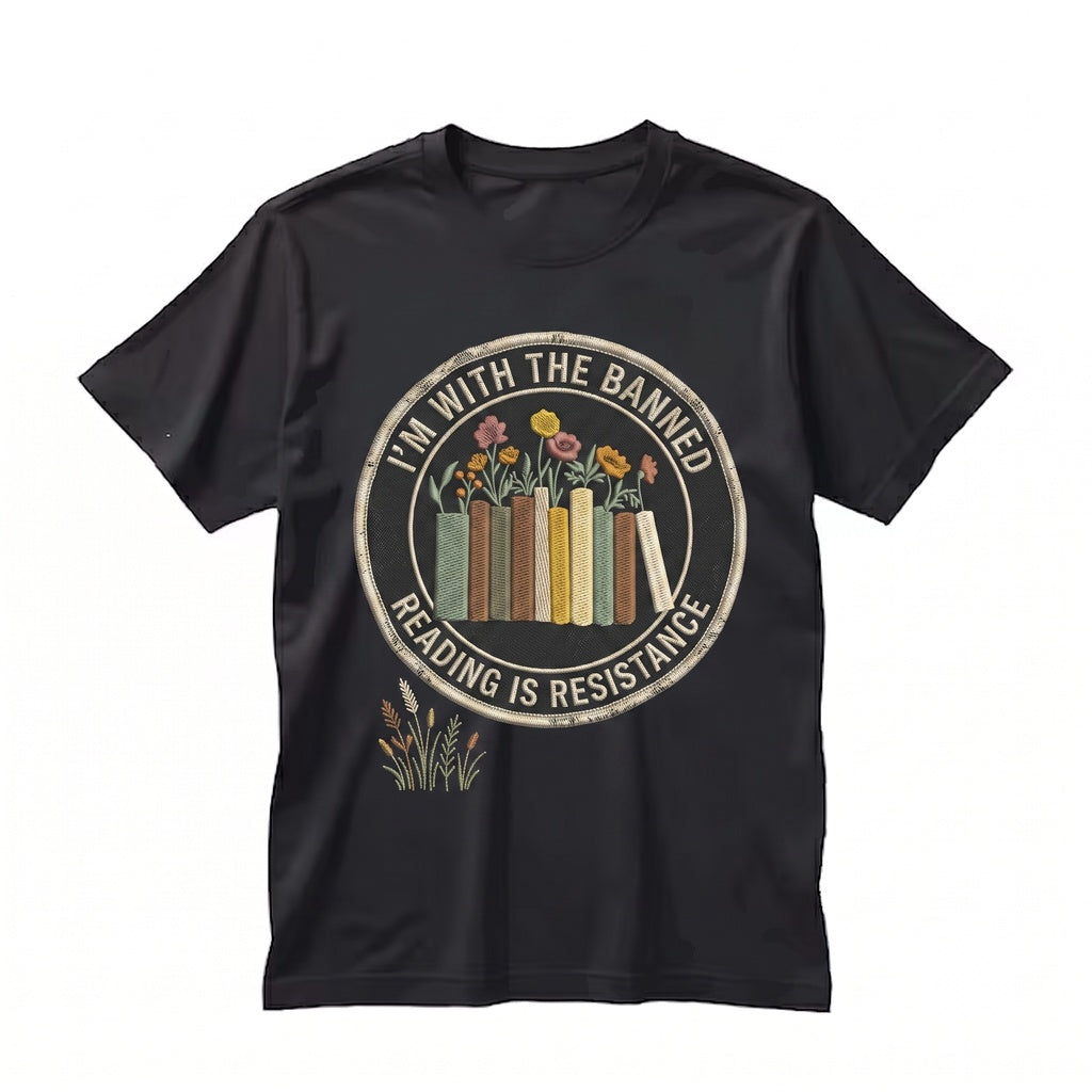 Im With The Banned Embroidered Read Bookshelf Librarian English Teacher Gift, Book Lover Library Unisex TShirt