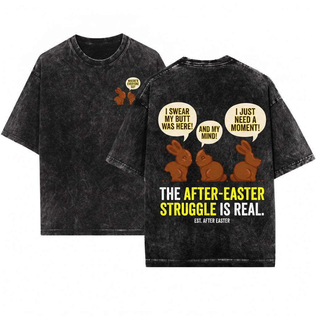 My Butt Hurts Chocolate Bunny Cute Easter Egg Funny Gift Adult Celebration Unisex Wash T-Shirt