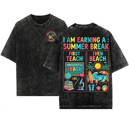 First We Teach Then Beach Funny Teacher Summer Vacation Gift Unisex Wash T-Shirt