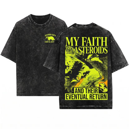 My Faith Is in the Asteroids Funny Japanese Badger Unisex Wash T-Shirt