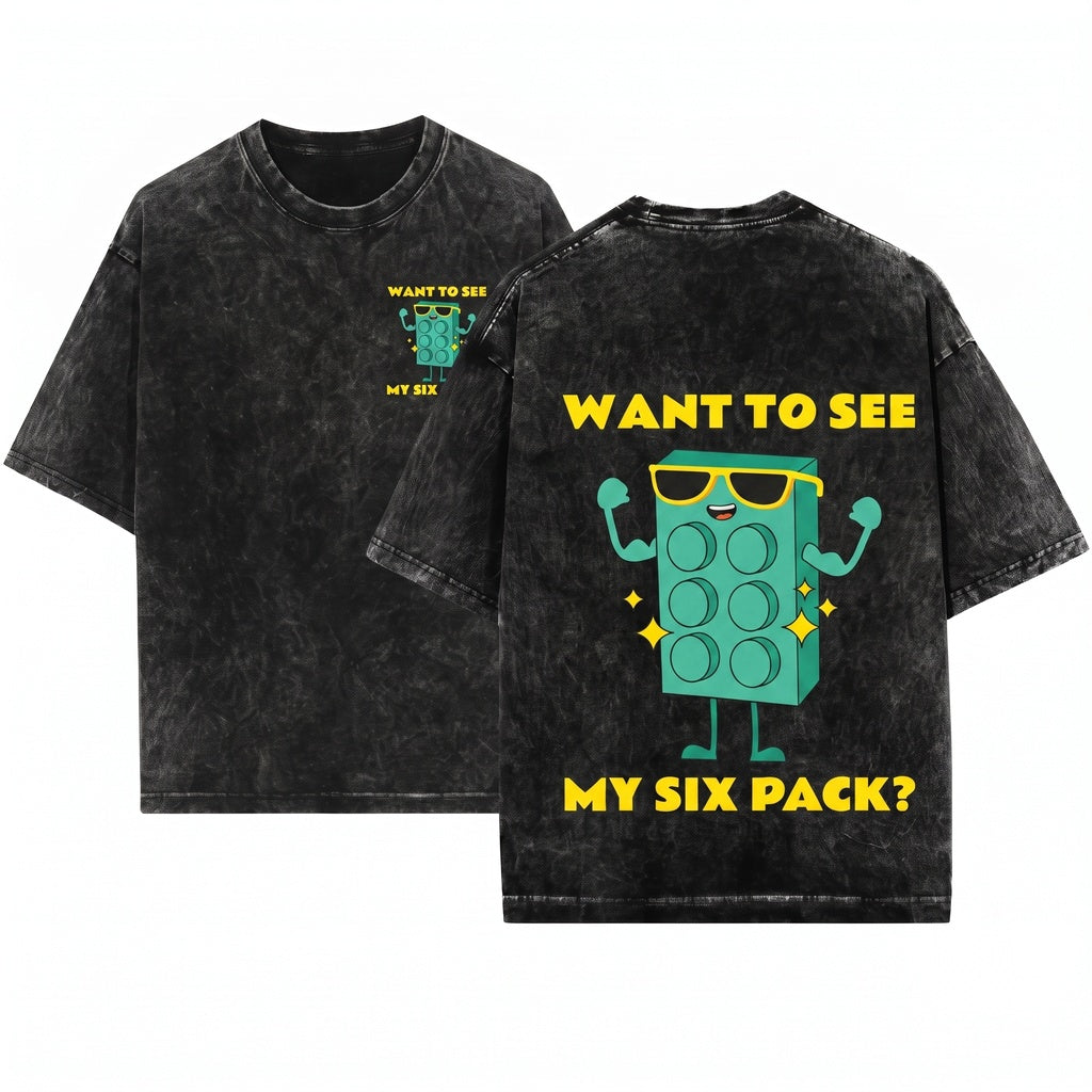 Want To See My Six Pack Funny Bricks Lover Block Builder Construction Toy Humor Master Unisex Wash T-Shirt