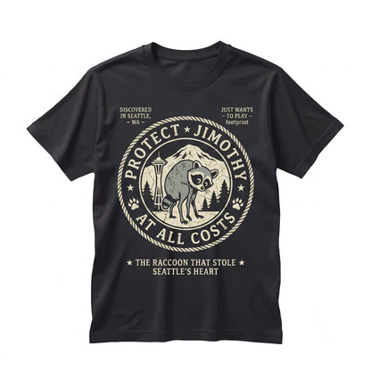 Protect Jimothy At All Costs Seattle Viral Raccoon Funny Round King Vintage Pacific Northwest Wildlife Graphic Unisex TShirt