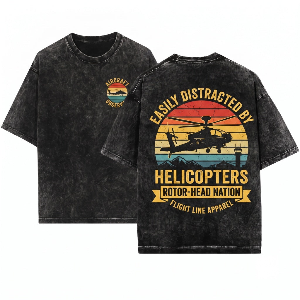 Easily Distracted By Helicopters Funny Aviation Lover Graphic Pilot Humor Rotor Aircraft Gift Flight Fan Unisex Wash T-Shirt