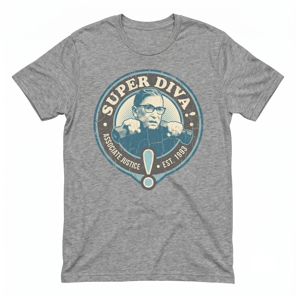 Ruth Bader Ginsburg Feminist Icon Graphic Apparel Super Diva RBG Strong Women Unisex TShirt