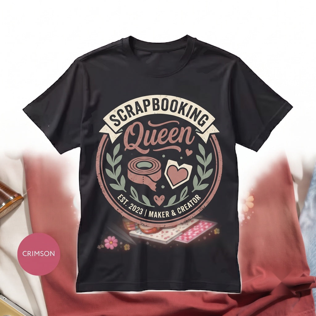 Scrapbooking Queen Creative Craft Lover Memory Keeper Gift for Her Cute Hobbyist Scrapbooker Apparel Unisex TShirt