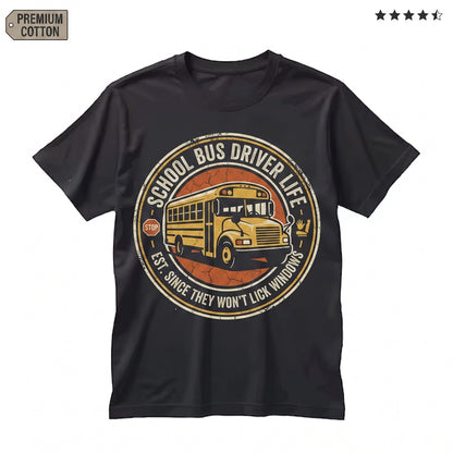 Funny School Bus Driver Life Transportation Student Safety Worker Gift Chaotic Route Humor Graphic Apparel for Men Women Unisex
