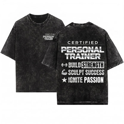 Certified Personal Trainer Fitness Coach Gym Instructor Workout Motivation Gift Unisex Wash T-Shirt