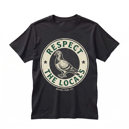 Respect The Locals Pigeon Funny Animal Lover Graphic Unisex TShirt