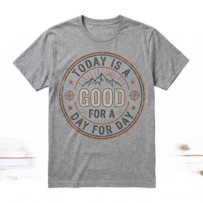 Good Day Motivational Graphic Cotton Apparel Top,