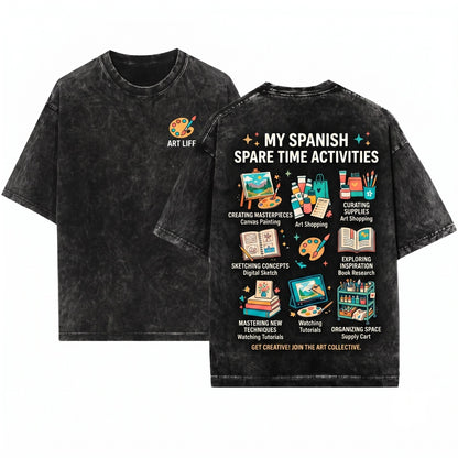 Artist Things I Do In My Spare Time Creative Souls Unisex Wash T-Shirt