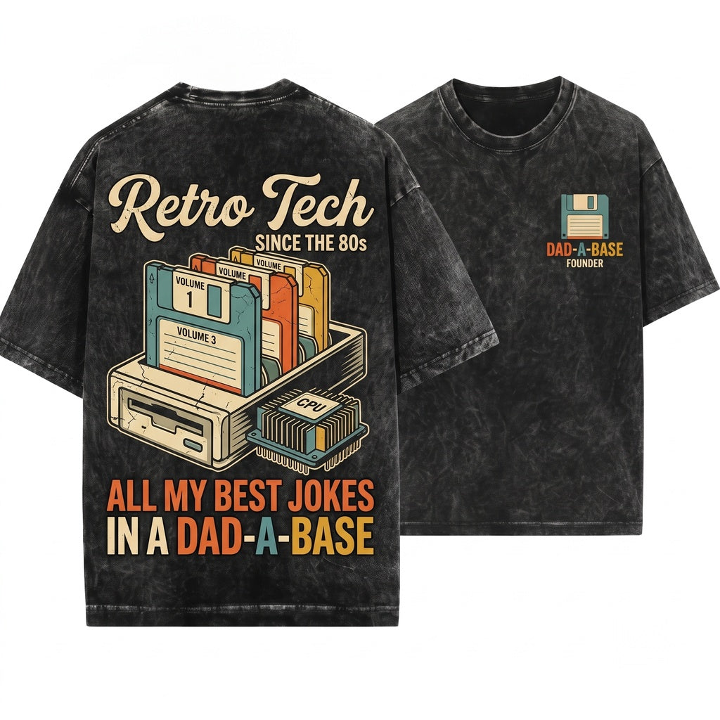I Keep All My Jokes In The Dad-A-Base Funny Father Vintage Humorous Novelty Gift Unisex Wash T-Shirt
