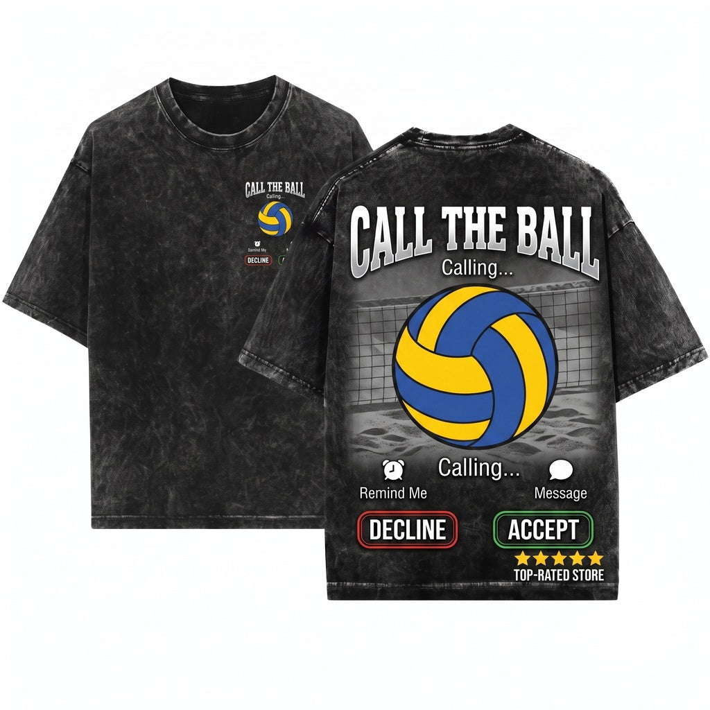 Call The Ball Funny Volleyball Player Coach Team Sports Graphic Gift Unisex Wash T-Shirt