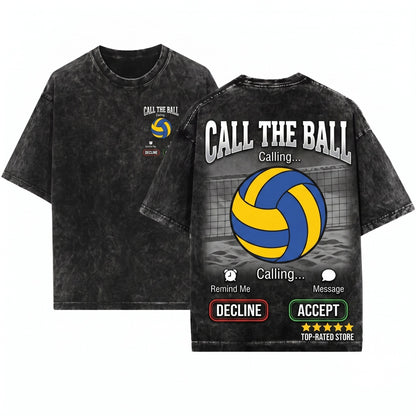 Call The Ball Funny Volleyball Player Coach Team Sports Graphic Gift Unisex Wash T-Shirt
