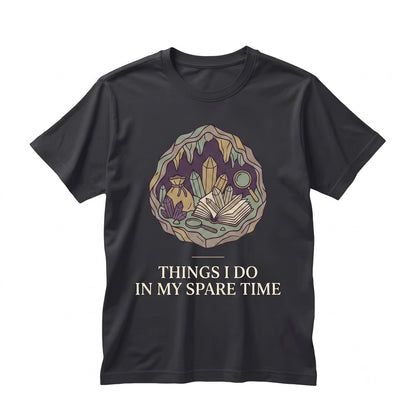 Crystal Lover Things I Do Graphic Witchy Rockhound Mineral Collector Unisex TShirt