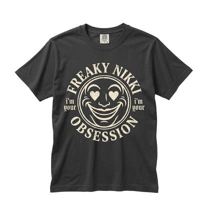 Im Your Freaky Nikki Horror Movie Graphic Slasher Creepy Vintage Obsession Unisex TShirt