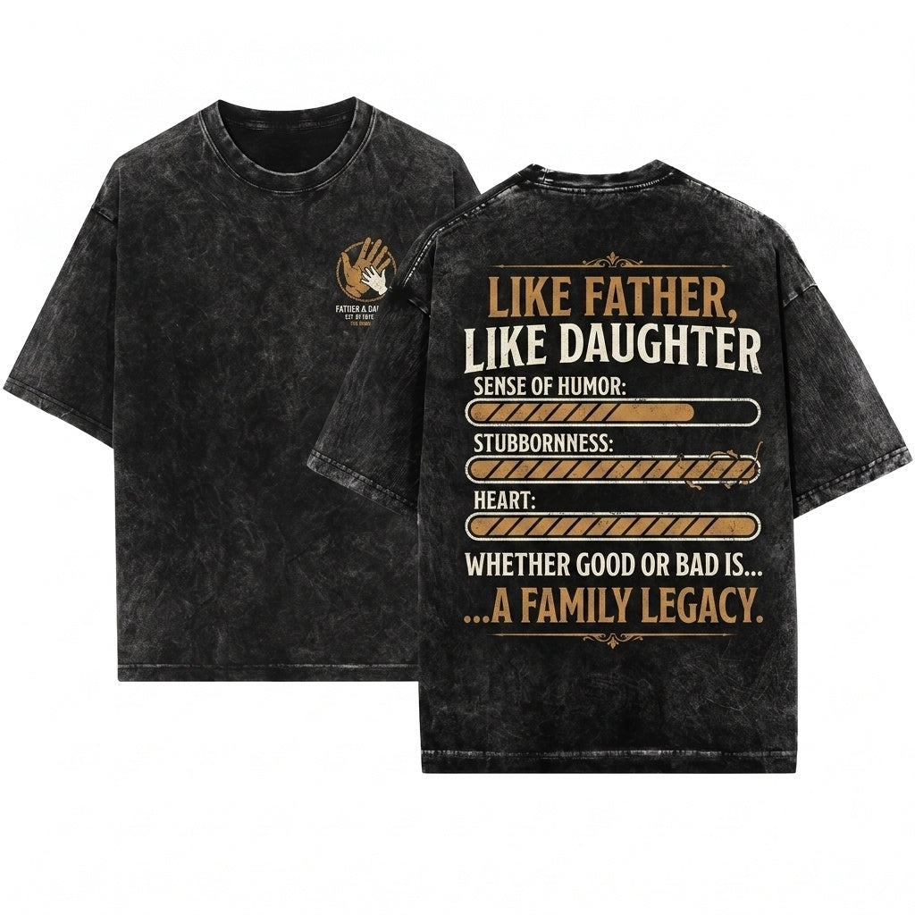 Funny Father Daughter Family Matching Gift Dad Him Christmas Fathers Day Unisex Wash T-Shirt