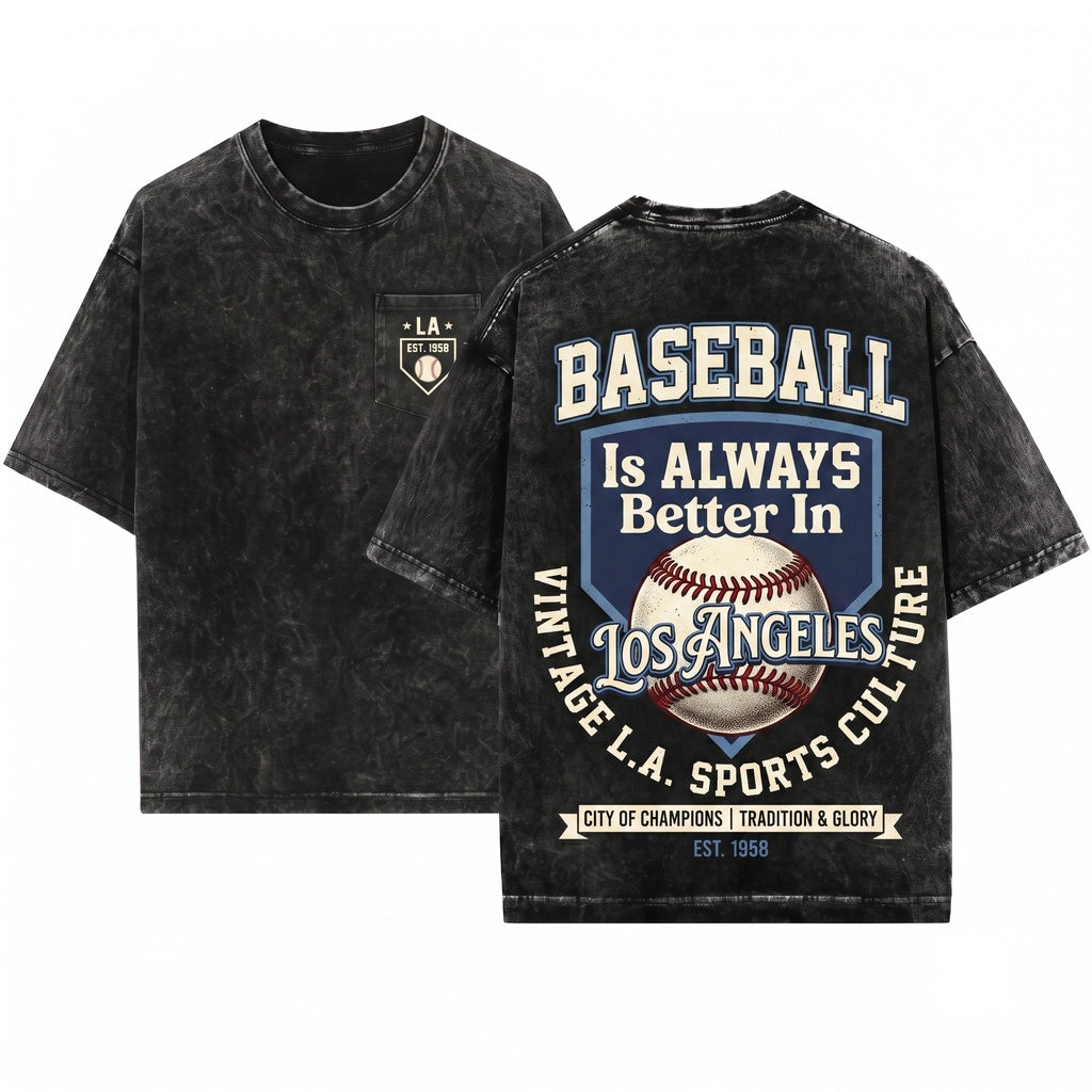 Vintage Baseball Is Better In Los Angeles Sports Fan Graphic Unisex Wash T-Shirt