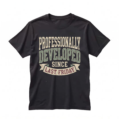 Does This Make Me Look Professionally Developed Funny Office Coworker Gift Corporate Humor Work Unisex TShirt