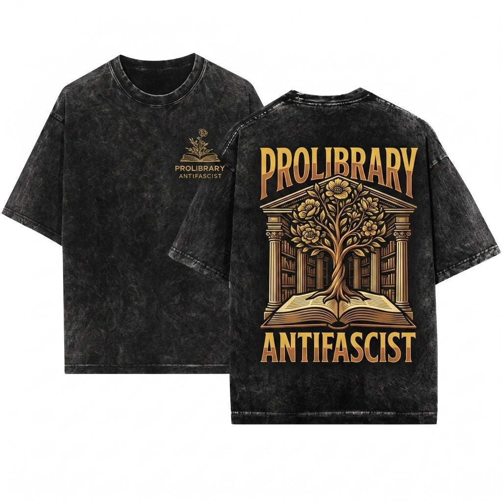 Embroidered Pro Library Anti-Fascist Activism Librarian English Teacher Bookish Feminist Protest Gift Unisex Wash T-Shirt