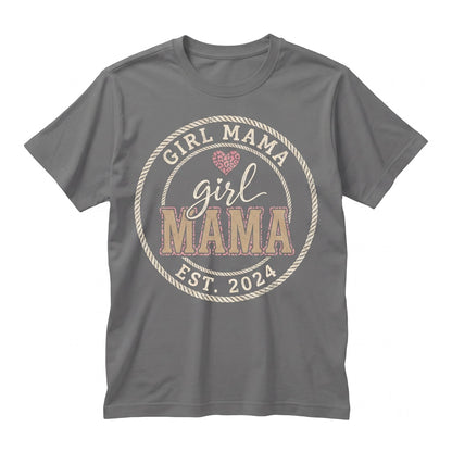 Girl Mama Casual Graphic Cute Everyday Minimalist Motherhood Women Top Unisex TShirt