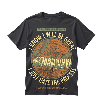 I Know I Will Be Great Caterpillar Graphic Japanese Vintage Funny Retro Cotton Unisex TShirt