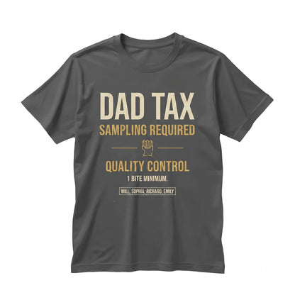 Personalized Dad Tax Funny Fathers Day Gift Custom Name Humor Novelty Unisex TShirt