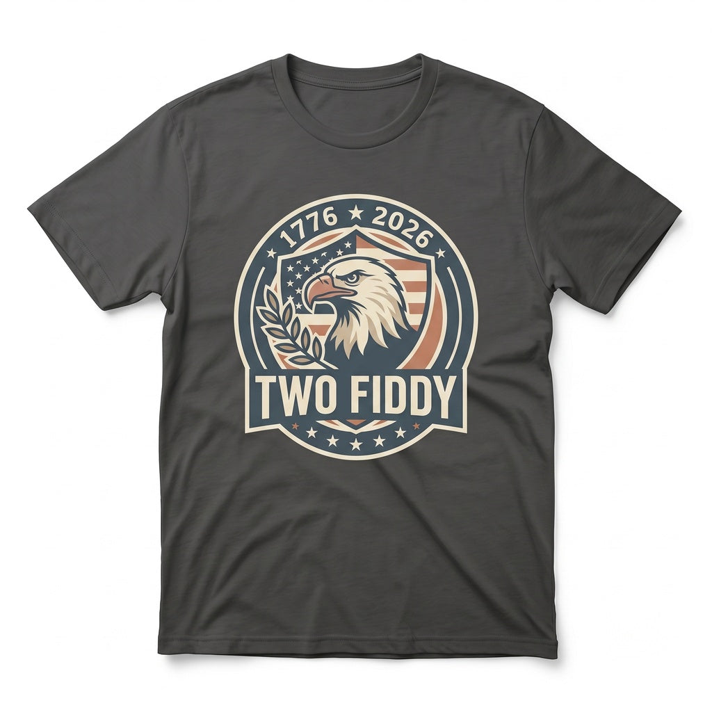 Two Fiddy 1776-2026 USA 250th Semiquincentennial 4th of July Independence Day Funny Patriotic Gift Unisex TShirt
