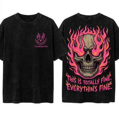 Everything is Fine Retro Grunge Sarcastic Funny Skeleton Festival Rebel Pink Flames Unisex Wash T-Shirt