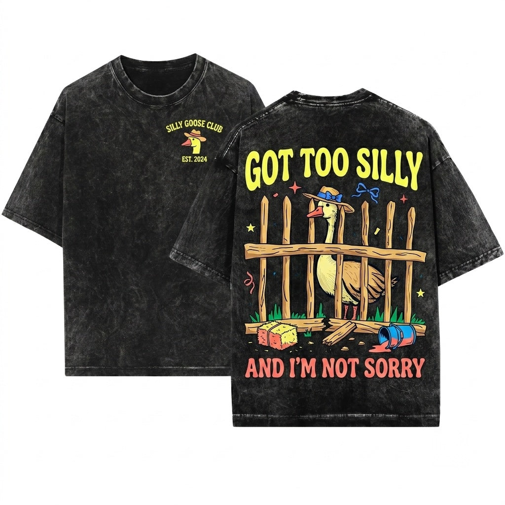 Got Too Silly Goose Funny Vintage Meme Retro Graphic Gift Unisex Wash T-Shirt