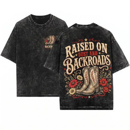 Raised on Dust and Backroads Country Cowboy Boots Graphic Southern Charm Western Aesthetic Gift Her Unisex Wash T-Shirt