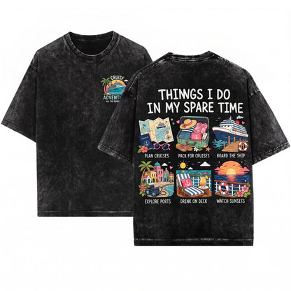 Funny Cruise Things I Do In My Spare Time Vacation Planners Unisex Wash T-Shirt