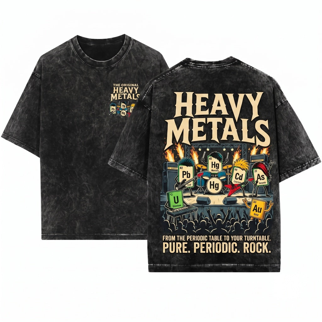 Heavy Metals Rock Chemistry Music Periodic Table Science Teacher Geek Graphic Novelty Gift Unisex Wash T-Shirt