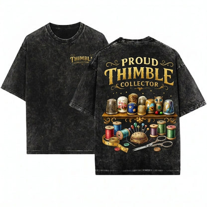 Proud Thimble Collector Vintage Sewing Artwork Novelty Unisex Wash T-Shirt