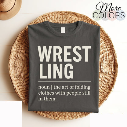 Wrestling Noun Graphic Combat Sport Grappling Athlete Fighter Mat Training Gym Fan Gift Unisex TShirt