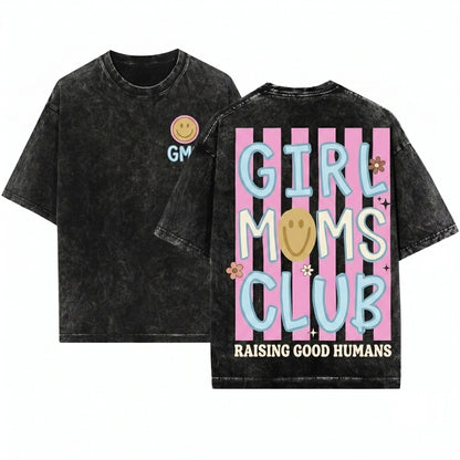 Girl Moms Club Cute Mama Daughter Aesthetic Lifestyle Proud Mothers Day Gift Unisex Wash T-Shirt