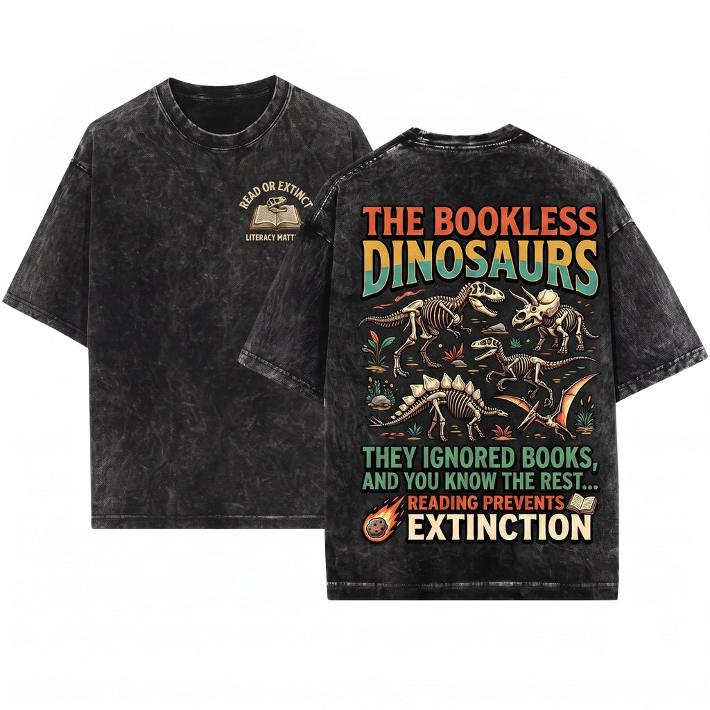 Funny Dinosaurs Didnt Read Bookworm Humorous Literature Gift Unisex Wash T-Shirt
