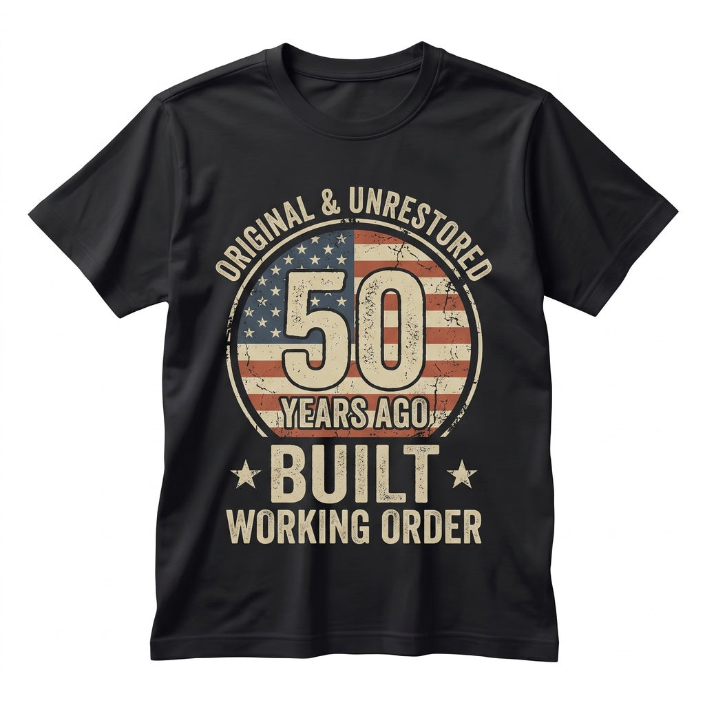 Original Unrestored Vintage Fifty Year Birthday Funny Graphic Gift Unisex TShirt