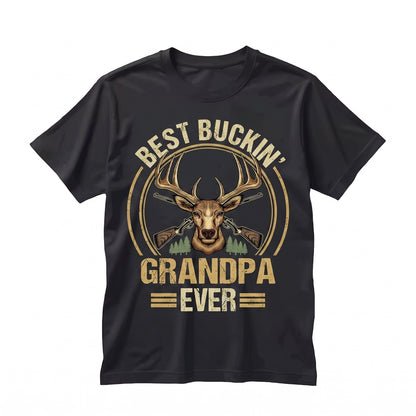 Best Buckin Grandpa Ever Deer Hunting Graphic Grandfather Apparel Outdoorsman Gifts Unisex TShirt