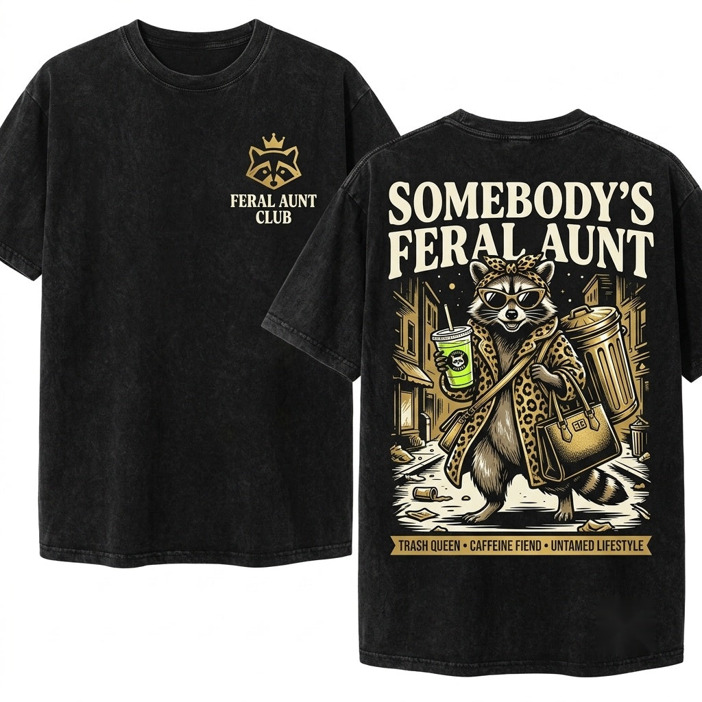 Somebodys Feral Aunt Raccoon Funny Trash Panda Coffee Graphic Leopard Aesthetic Gift Unisex Wash T-Shirt