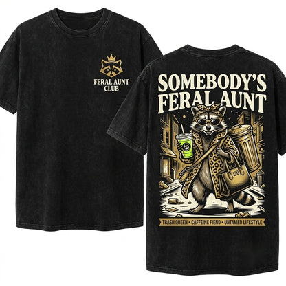 Somebodys Feral Aunt Raccoon Funny Trash Panda Coffee Graphic Leopard Aesthetic Gift Unisex Wash T-Shirt