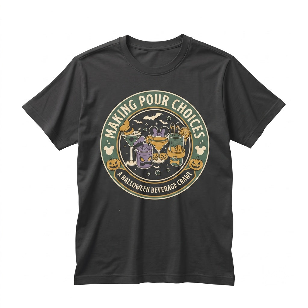 Retro Pour Choices Drinking Around Showcase Halloween Disney Theme Park Matching Family Vacation Liquor Booze Gift Unisex TShirt