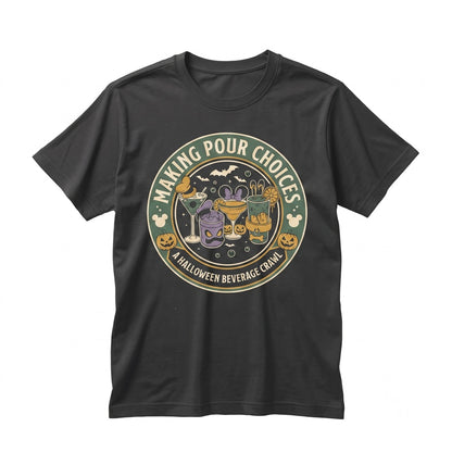 Retro Pour Choices Drinking Around Showcase Halloween Disney Theme Park Matching Family Vacation Liquor Booze Gift Unisex TShirt