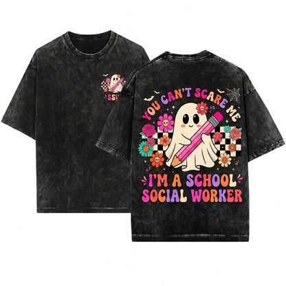 School Social Worker Halloween Tee You Cant Scare Me Unisex Wash T-Shirt