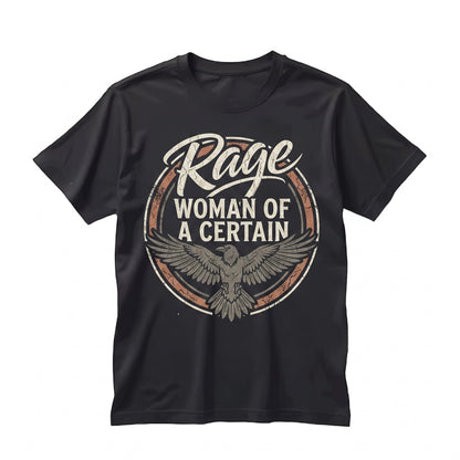 Woman of a Certain Rage Feminist Women Rights Boxy Graphic Protest Statement Empowerment Gift Unisex TShirt