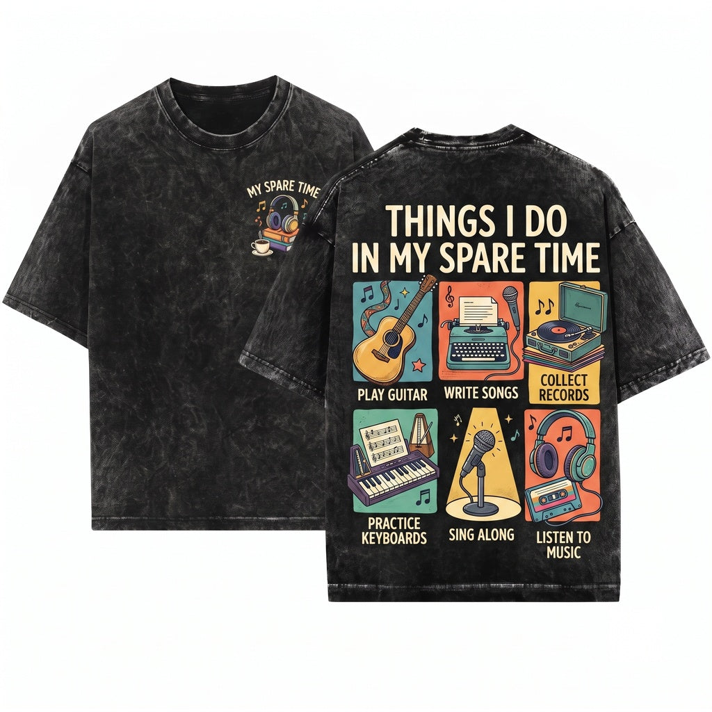 Things I Do In My Spare Time Music Lover Musician Hobby Gift Retro Record Player Guitar Piano Songwriter Apparel Unisex Wash