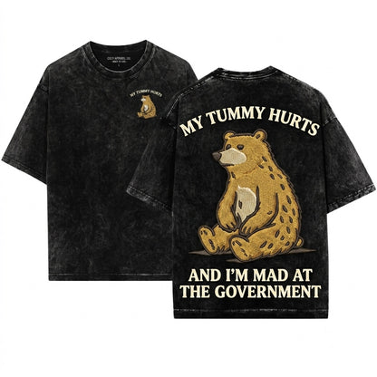 My Tummy Hurts Mad At The Government Funny Bear Embroidered Meme Unisex Wash T-Shirt
