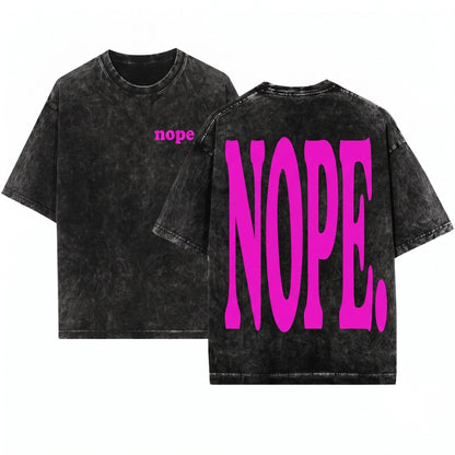 Nope Sassy Funny Bright Pink Snapback Trucker Hat Unisex Wash T-Shirt