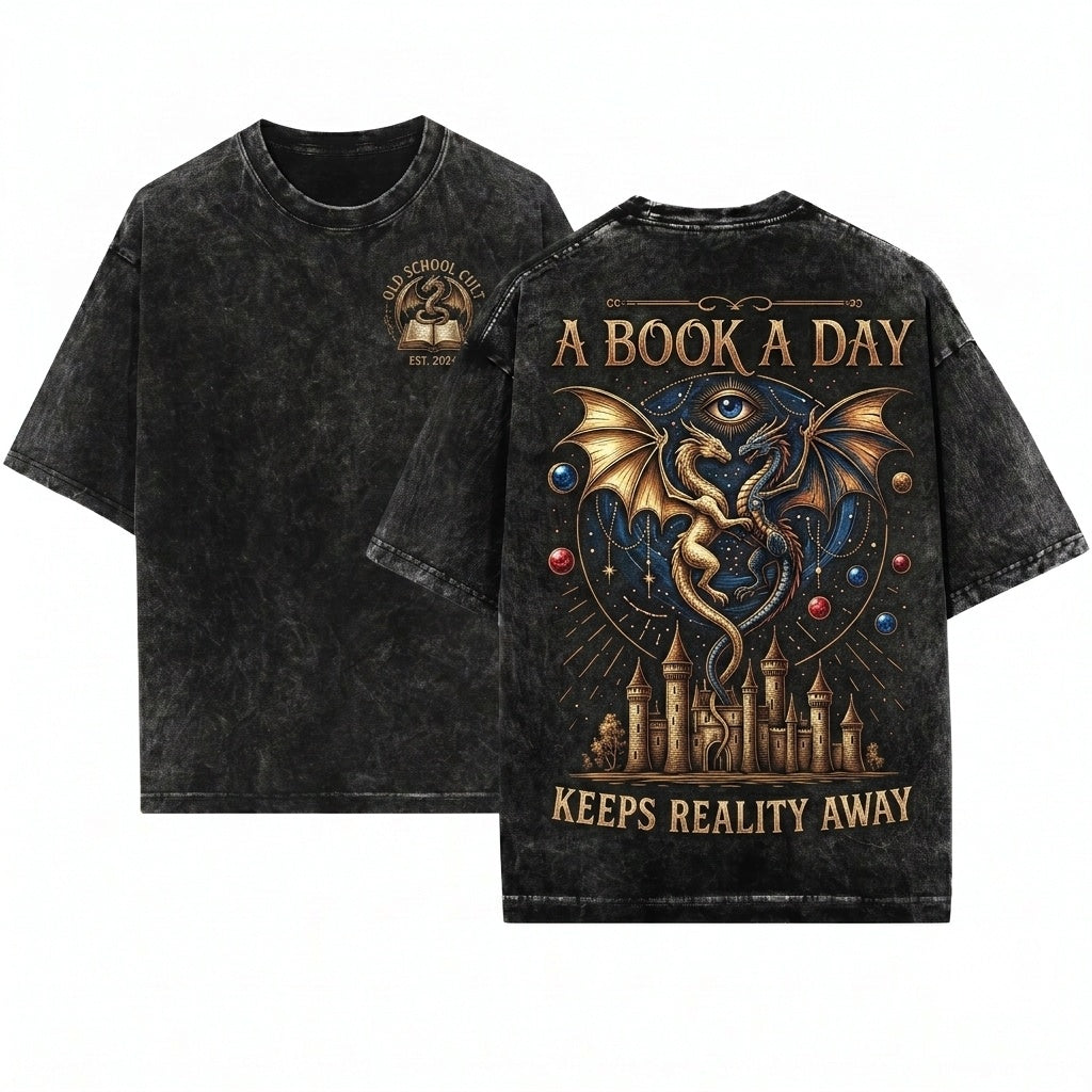 A Book A Day Keeps Reality Away Dragon Fantasy Graphic Gothic Grunge Castle Reader Gift Unisex Wash T-Shirt