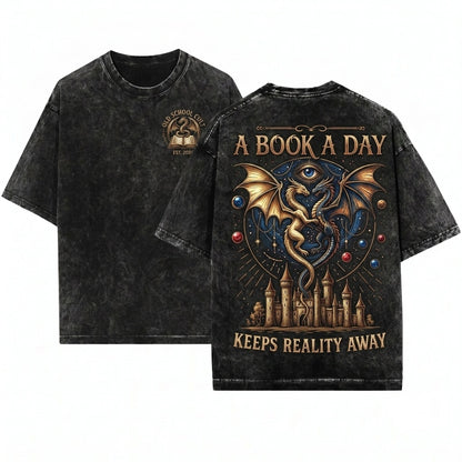 A Book A Day Keeps Reality Away Dragon Fantasy Graphic Gothic Grunge Castle Reader Gift Unisex Wash T-Shirt